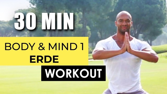 'ERDE-WORKOUT [ 30 MIN ] MIT DETLEF SOOST & KATE HALL - BODY & MIND 1 | DETLEF SOOST'