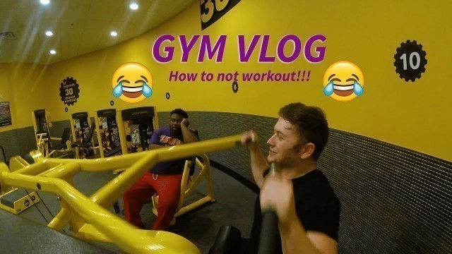 'How NOT to Workout at the GYM! - Planet Fitness VLOG'