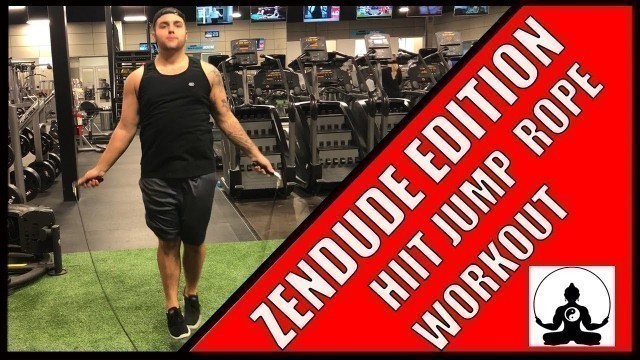 'HIIT JUMP ROPE WORKOUT VIDEO (ZENDUDE EDITION)'