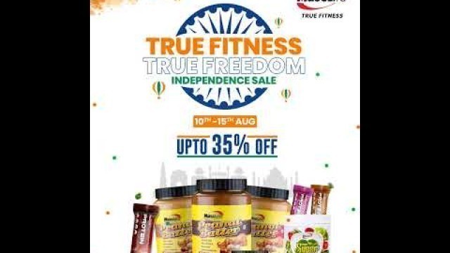 'Celebrating Independence week with True fitness, True freedom Offer of upto 35% off | Musclife'