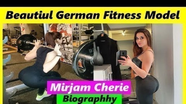 'Mirjam Cherie Beautiful German Fitness Model || Bio,Career,Lifestyle,Relationship,Age  || Top Model'