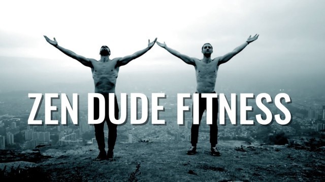 'This Is Zen Dude Fitness'