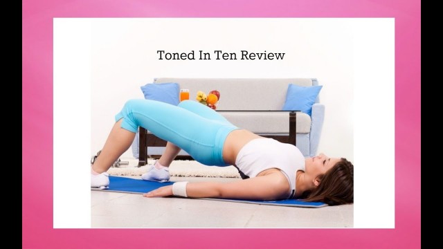 'Toned In Ten Reviews | Erin Nielsen Toned In Ten | My Personal Toned In Ten Fitness Review'