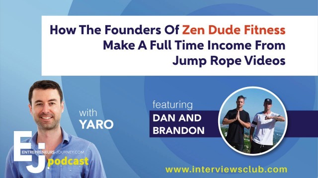 'How The Founders Of Zen Dude Fitness Make A Full Time Income Sharing Jump Rope Videos On YouTube'