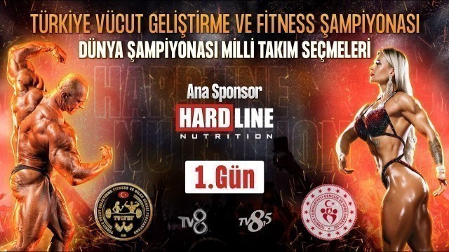 '2022 Türkiye ismail Akbal Vücut Geliştirme Fitness Şampiyonası ve Milli Takım Seçmeleri - 1. Gün'