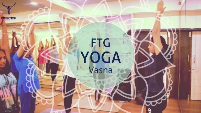 'Know here, why Yoga is necessary | Fitness Track Gym, Vasna'