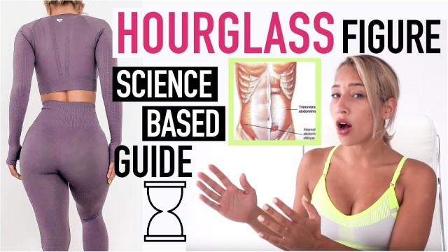 'HOW TO GET AN HOURGLASS FIGURE | TOP TIPS for a Tiny Waist + Wider Hips'