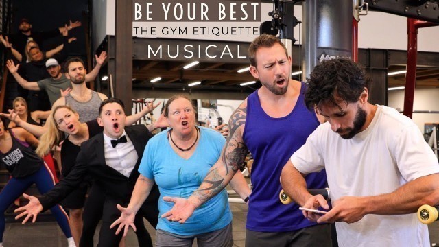 'Be Your Best - Gym Etiquette | Funny Parody'