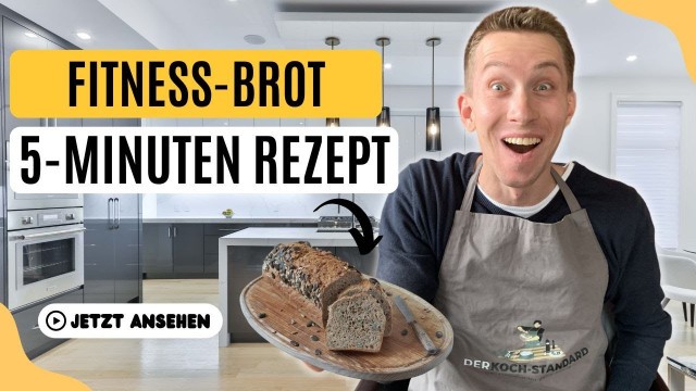 'Brot Rezept // FITNESS-BROT // 5-Minuten Brot // DER KOCH-STANDARD'