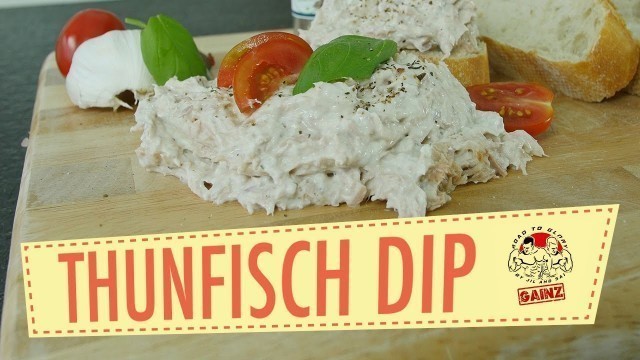 'Fitness Rezept | Lowcarb Protein Thunfisch Dip - Bester Protein Snack - Koch Vlog Mcello'