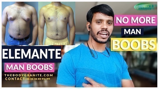 'MAN BOOBS REDUCE ! NO MORE MAN BOOBS AND CHEST FAT Gynecomastia IN TELUGU - WEIGHT LOSS BODYGRANITE'