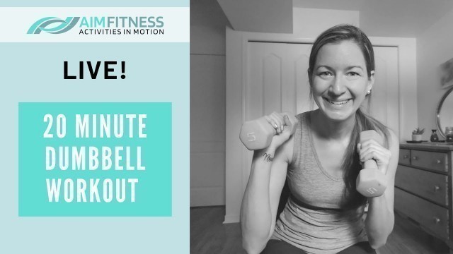 '20 Minute Dumbbell Workout | For Seniors | Exercise at Home | AIM Fitness Online!!'