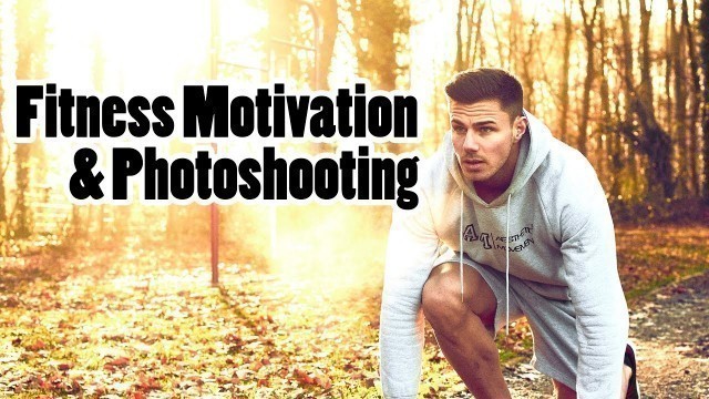 'Fitness Motivation | Photoshooting Trailer with Alex Koch'