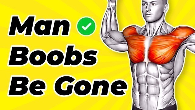 '➜ MAN BOOBS BE GONE ➜ Do This 3-Minute Quick Workout to Get Rid of Chest Fat'