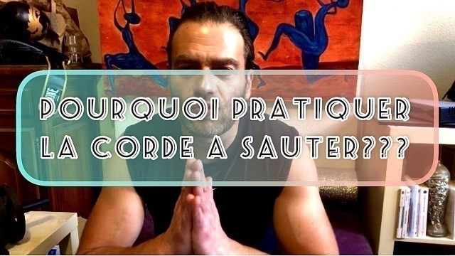 'Pourquoi pratiquer de la Corde à Sauter ??? #FITNESS #BIEN-ÊTRE #PERTEDEPOIDS'