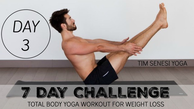 'Total Body Yoga Workout for Weight Loss 7 Day Challenge DAY 3'