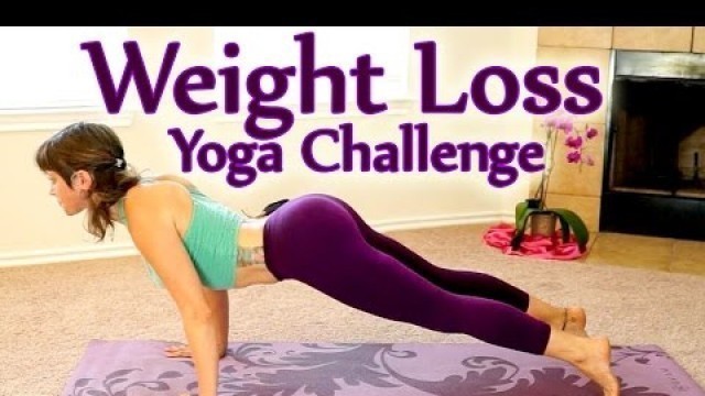 'Yoga Weight Loss Challenge Workout 1- 30 Minute Fat Burning Yoga Meltdown Beginner & Intermediate'