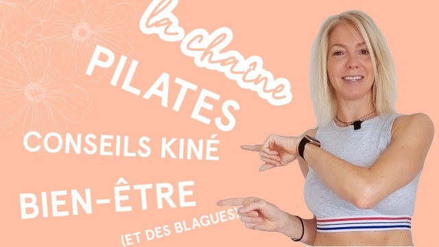 'PILATES, BIEN-ÊTRE, CONSEILS KINÉ et HUMOUR'