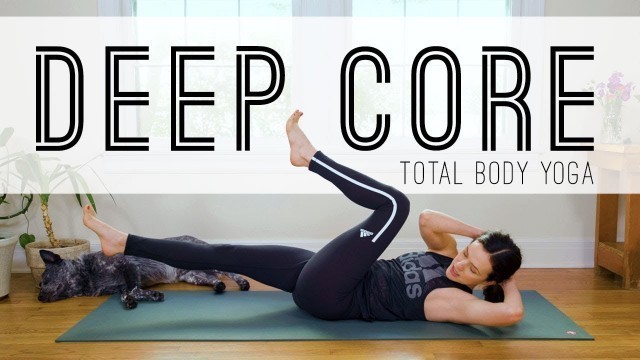 'Total Body Yoga  -  Deep Core  -  Yoga With Adriene'