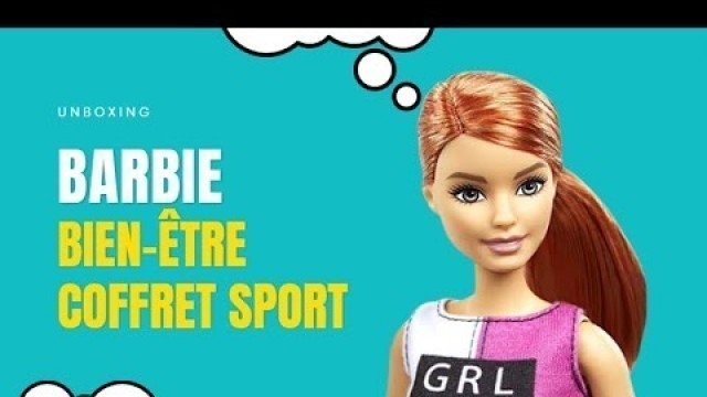 'Unboxing Barbie bien-être coffret sport rousse/fitness & body swap/change/skin tone/mtm'