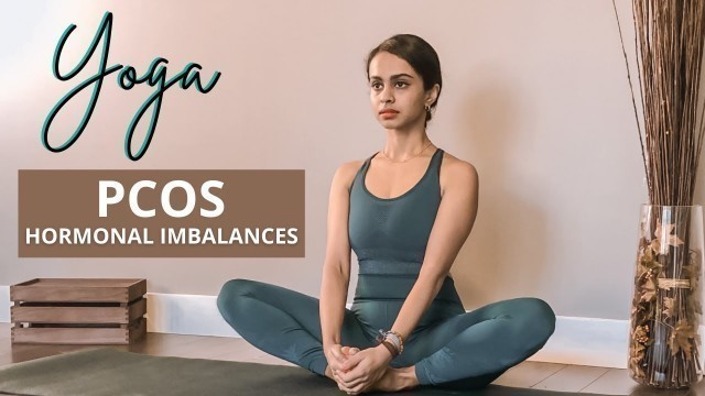 'Yoga For PCOS, Hormonal Imbalances & Irregular Periods | Part -1 || Effective Asanas for Cure'