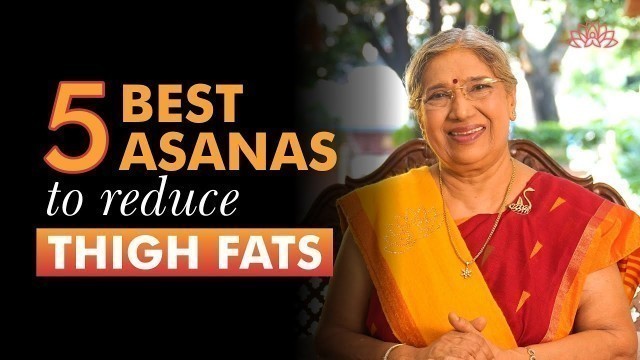 '5 Powerful Asanas to get rid of Thigh fat Naturally at Home | Home Remedies | The Yoga Institute'