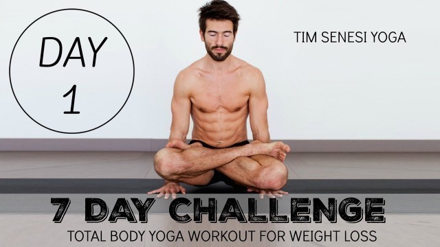 'Total Body Yoga Workout for Weight Loss 7 Day Challenge DAY 1'