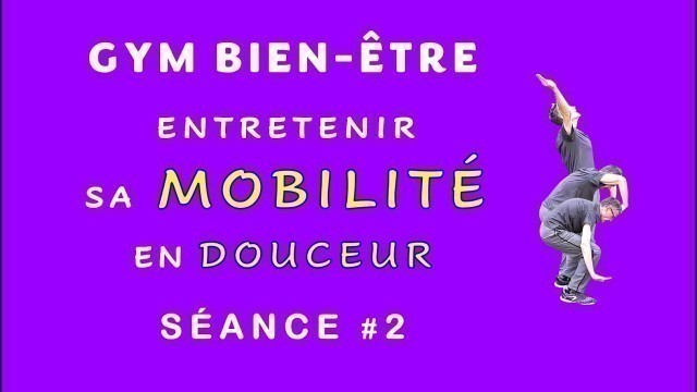 'Séance de Gym Bien-Être pour se mettre en mouvement en douceur le matin'