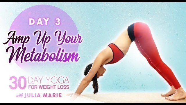 'Yoga for Weight Loss Julia Marie: Boost Metabolism & Lean Muscle ♥ Cardio Workout Beginners | Day 3'