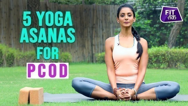 '5 Effective Yoga Asanas For PCOD | Fit Tak'