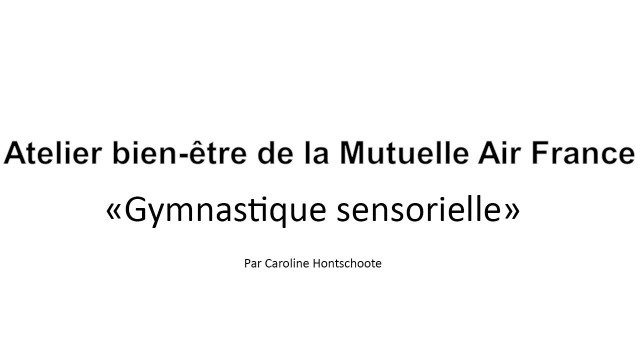 'Atelier bien-être : gymnastique sensorielle'