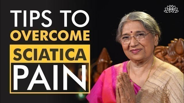 'Yoga Techniques to overcome Sciatica Pain | Dr. Hansaji Yogendra'