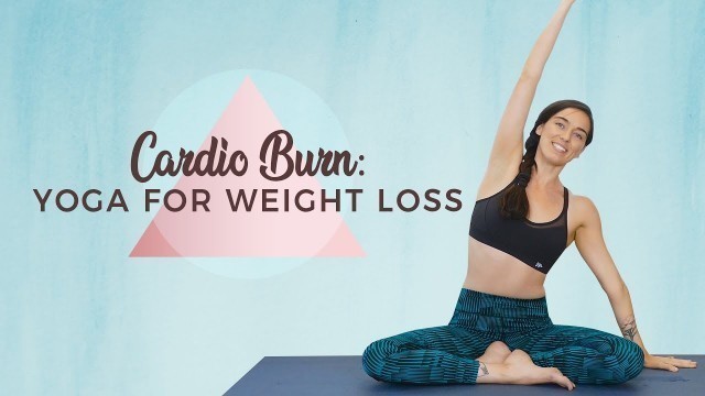 'Yoga for Weight Loss ♥ Cardio-BURN Workout for Mind & Body, Fat-Burning Exercises, Metabolism Boost!'