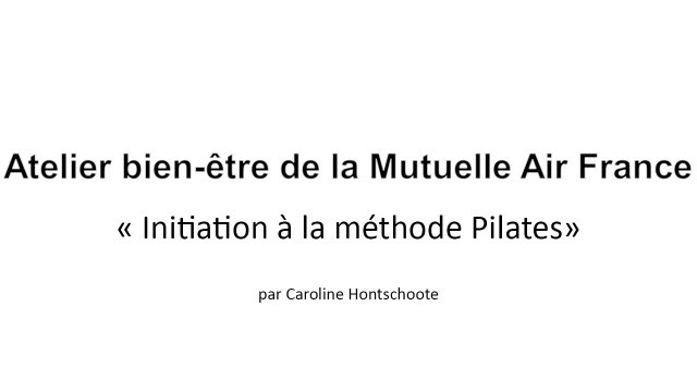 'Atelier bien-être : Initiation à la méthode pilates'