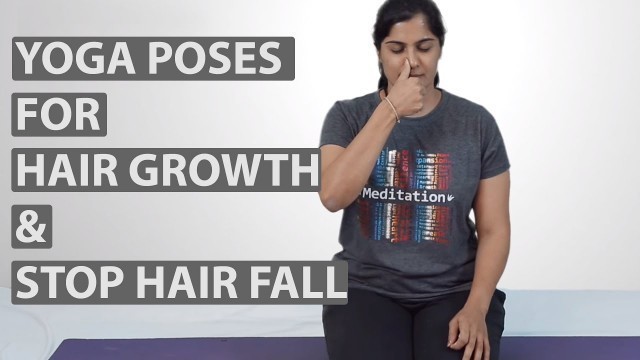 '8 Best YOGA POSES FOR HAIR GROWTH & Stop Hair Fall'