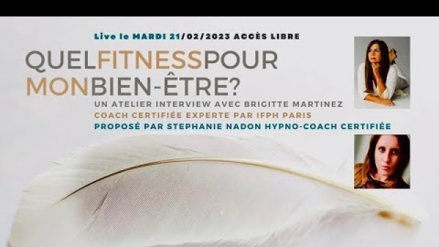 'Quel Fitness pour mon Bien-Être ? ~ Invitée: Brigitte Martinez'