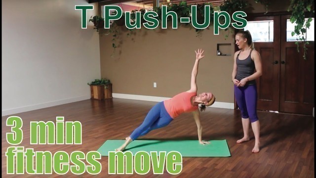 '3 Minute Fitness Move - T Push-Ups'