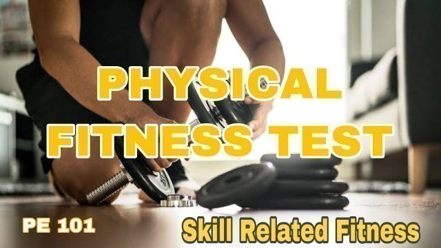 'Physical Fitness Test - Skill Related Fitness | Bryl Caballero'