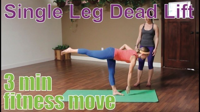 '3 Minute Fitness Move - Single Leg Dead Lift'