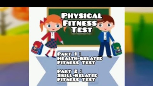 'Physical Fitness Test // Health Related Test / Skill Related test'