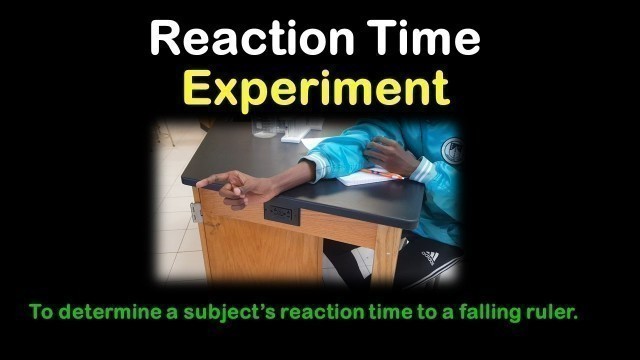 'Reaction Time Experiment (Responding to a falling ruler)'