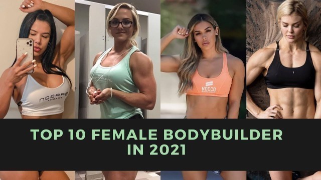 'Top 10 Female Bodybuilders In The World | Top 10 Fitness Model | Top 10 Fitness Model Girl'