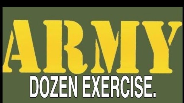 'ARMY DOZEN EXERCISE.'