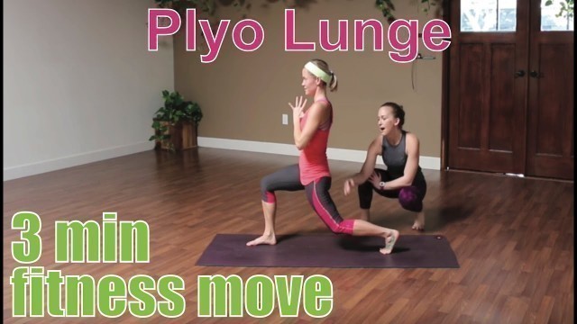 '3 Minute Fitness Move - Plyo Lunges'