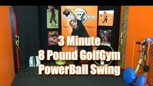 'Golf Fitness - 3 Minute PowerBall Swing Day 23'