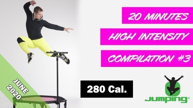 '20 minutes Jumping® Fitness High Intensity compilation #3 (06/2020)'