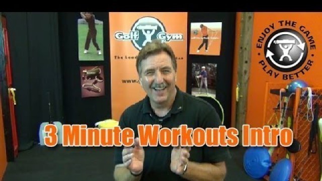 'Golf Fitness - GolfGym 3 Minute Workouts Introduction'