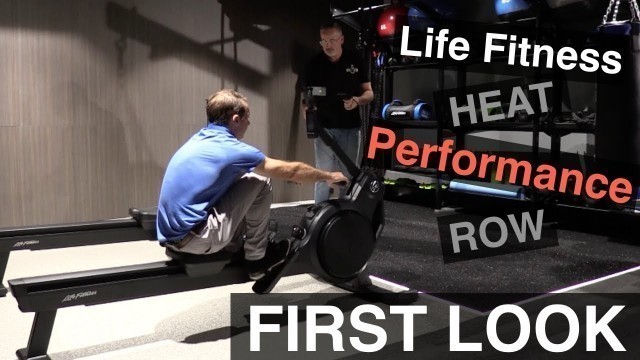 'Life Fitness Heat Performance Row - First Look & Demo'