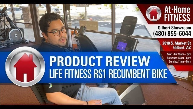 'Life Fitness RS1 Recumbent Bike Product Review - Gilbert Arizona - At Home Fitness Super Stores'