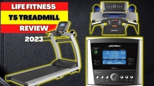 'LIFE FITNESS T5 TREADMILL REVIEW [2023] BEST TREADMILLS FITNESS T5 EXERCISE EQUIPMENT'